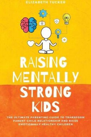 Cover of Raising Mentally Strong Kids
