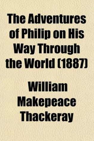 Cover of The Adventures of Philip on His Way Through the World (1887)