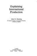 Cover of Explaining International Production