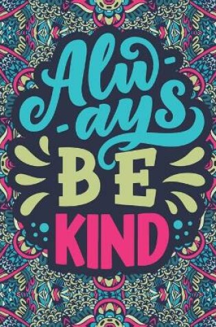 Cover of Always Be Kind