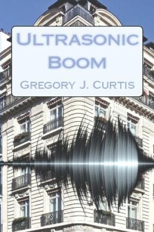 Cover of Ultrasonic Boom