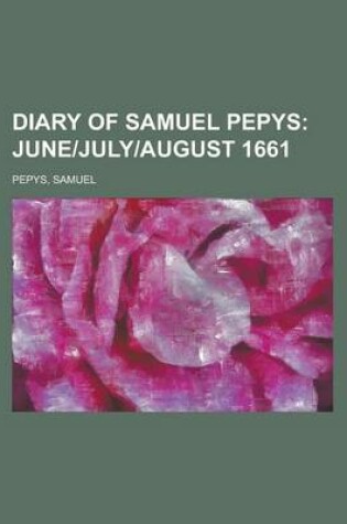 Cover of Diary of Samuel Pepys; June]july]august 1661