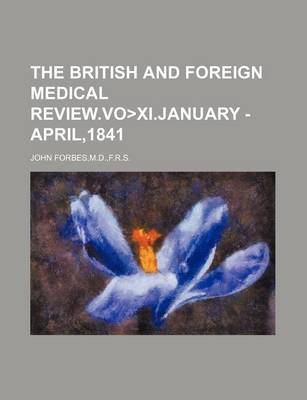 Book cover for The British and Foreign Medical Review.Voxi.January - April,1841