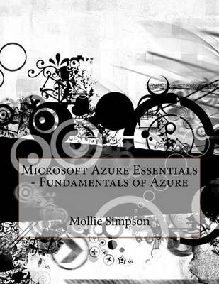 Book cover for Microsoft Azure Essentials - Fundamentals of Azure