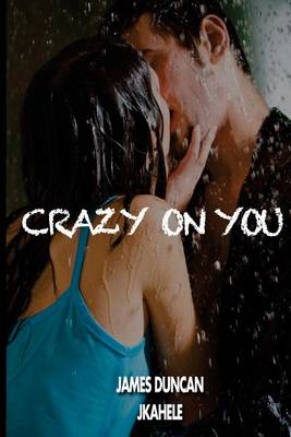 Book cover for Crazy on You