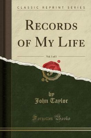 Cover of Records of My Life, Vol. 1 of 1 (Classic Reprint)