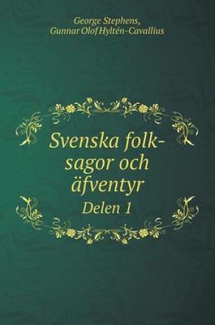 Cover of Svenska folk-sagor och äfventyr Delen 1