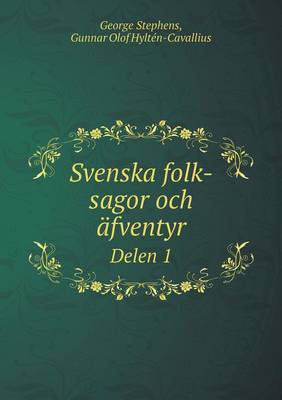 Book cover for Svenska folk-sagor och äfventyr Delen 1