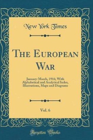 Cover of The European War, Vol. 6