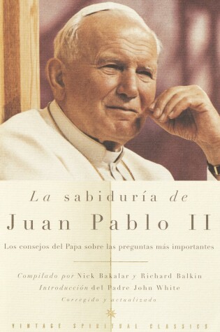 Cover of La Sabiduria de Juan Pablo II / The Wisdom of John Paul II