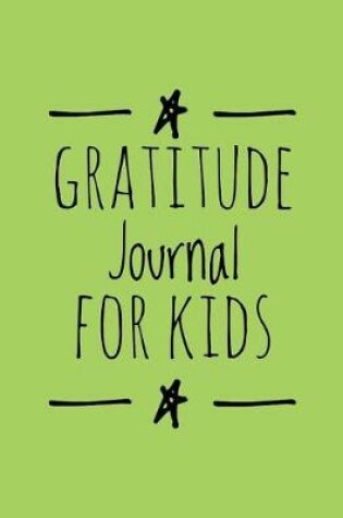 Cover of Gratitude Journal For Kids (Green)