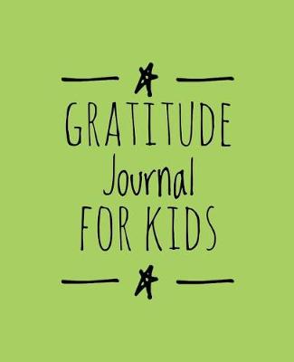 Book cover for Gratitude Journal For Kids (Green)