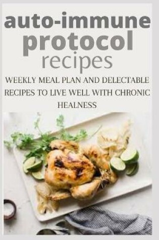 Cover of Auto-Immune Protocol Recipes