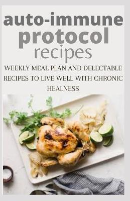 Book cover for Auto-Immune Protocol Recipes