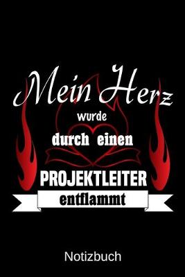 Book cover for Mein Herz wurde durch einen Projektleiter entflammt