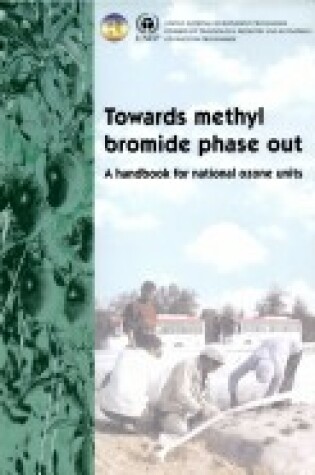 Cover of Towards Methyl Bromide Phase out