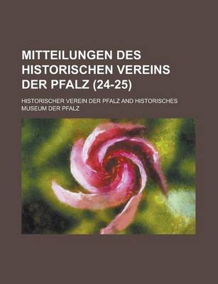 Book cover for Mitteilungen Des Historischen Vereins Der Pfalz (24-25)