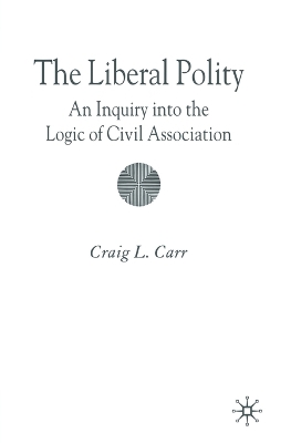 Book cover for The Liberal Polity