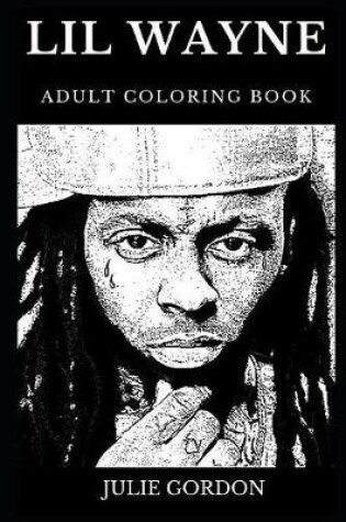 Cover of Lil Wayne Adult Coloring Book