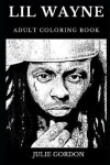 Book cover for Lil Wayne Adult Coloring Book
