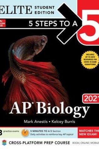 Cover of 5 Steps to a 5: AP Biology 2021 Elite Student Edition