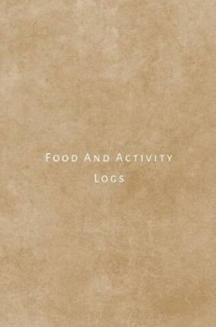 Cover of Food and Activity Logs