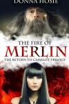 Book cover for The Fire of Merlin
