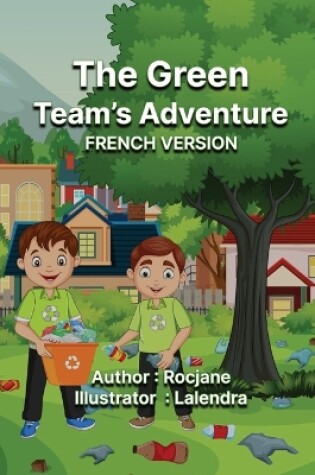 Cover of The Green Team's Adventure French Version