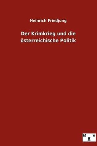 Cover of Der Krimkrieg und die oesterreichische Politik