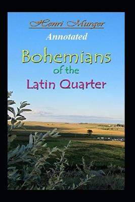 Book cover for Bohemians of the Latin Quarter "Annotated" (Children's Book)