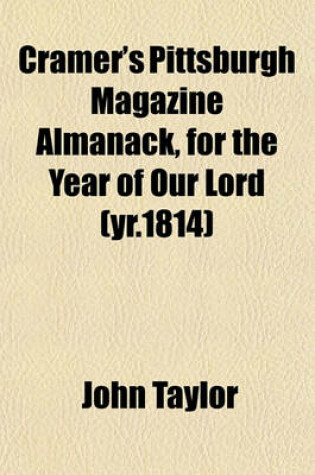 Cover of Cramer's Pittsburgh Magazine Almanack, for the Year of Our Lord (Yr.1814)