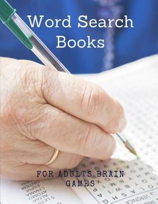 Book cover for Word Search Books For Adults Brain Games