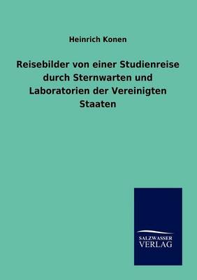 Book cover for Reisebilder Von Einer Studienreise Durch Sternwarten Und Laboratorien Der Vereinigten Staaten