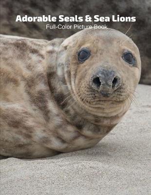 Book cover for Adorable Seals & Sea Lions Full-Color Picture Book