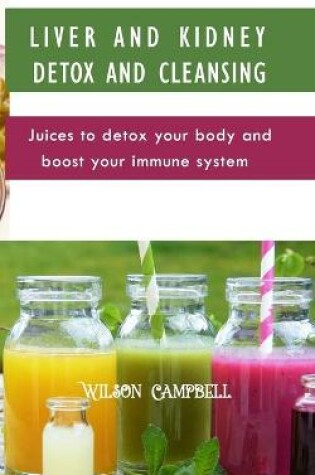 Cover of Liver and Kidney Detox and Cleansing