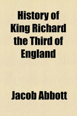 Cover of History of King Richard the Third of England