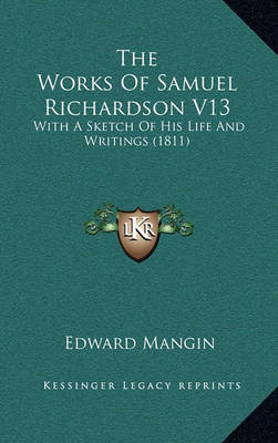 Book cover for The Works of Samuel Richardson V13