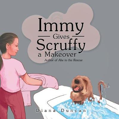 Book cover for Immy Gives Scruffy a Makeover