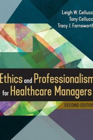 Cover of Ethics and Professionalism for Healthcare Managers