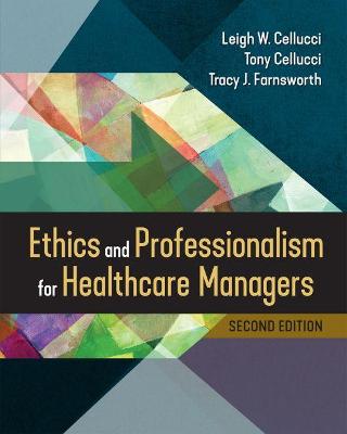 Cover of Ethics and Professionalism for Healthcare Managers