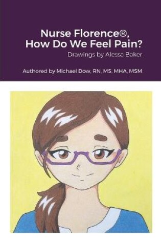Cover of Nurse Florence(R), How Do We Feel Pain?