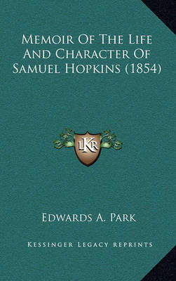 Book cover for Memoir of the Life and Character of Samuel Hopkins (1854)