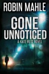 Book cover for Gone Unnoticed