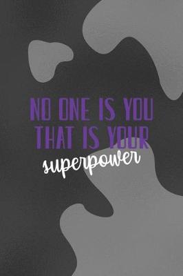 Cover of No One EIse You and That Is Your Superpower