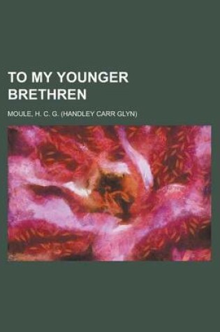 Cover of To My Younger Brethren