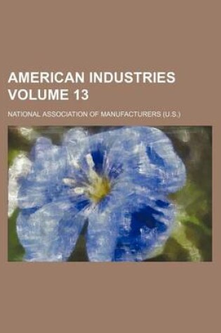 Cover of American Industries Volume 13