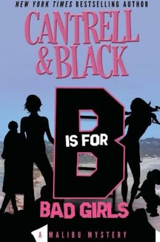 Cover of "B" is for Bad Girls