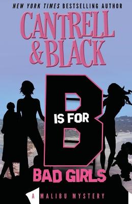 Book cover for "B" is for Bad Girls