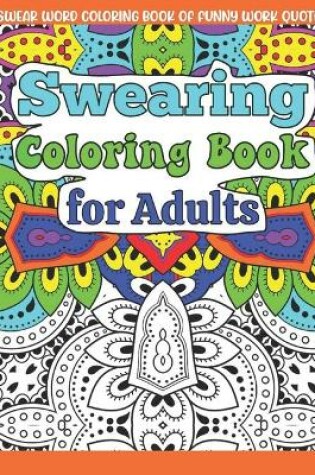 Cover of Swearing Coloring Book For Adults