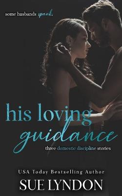 Book cover for His Loving Guidance